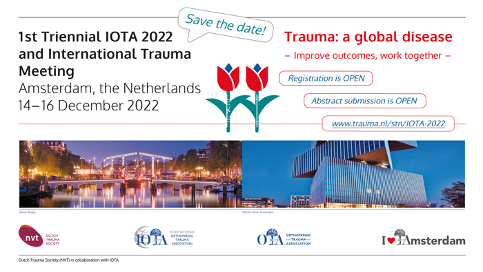 1st Triennial IOTA Meeting 2022 and International Trauma Conference Amsterdam, the Netherlands 14-16 December 2022